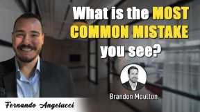 What Is The Most Common Mistake You See? - Brandon Moulton