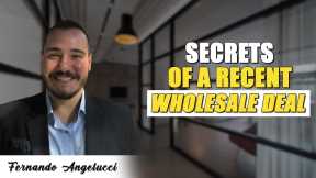 Secrets of A Wholesale Deal - Fernando Angelucci, The Storage Stud
