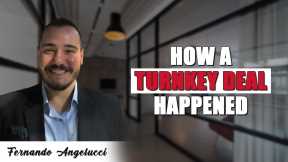 How A Turnkey Deal Happened - Fernando Angelucci, The Storage Stud