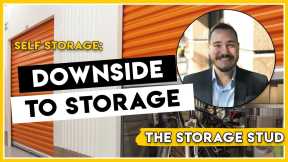 Self Storage Q5 Downside To Storage