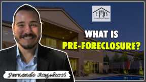 53 - What is pre foreclosure?