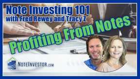 Profiting From Notes - Note Investing 101
