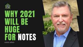 Why will 2021 be a Banner Year for Mortgage Note Investors - Real Estate Investing