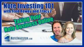 Taking Your Note Business Online - Note Investing 101