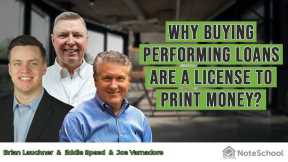 Why Buying Performing Loans Are a License to Print Money