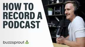How to Record a Podcast // Step-by-Step [2021]
