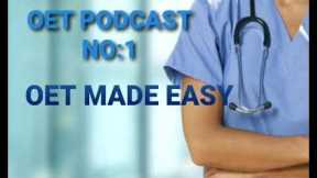Oet Podcast With Transcript|For Beginners|OET MADE EASY NO:1