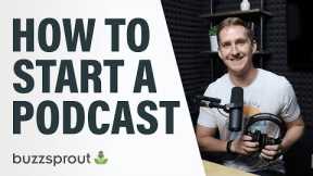 How to Start a Podcast // Step-by-Step Guide [2021]