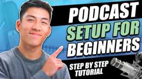 How To Start a Podcast For Beginners (Step by Step Tutorial)