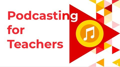 Podcasting for Teachers: How-to Make & Use Podcasts as an Educational Tool