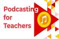 Podcasting for Teachers: How-to Make