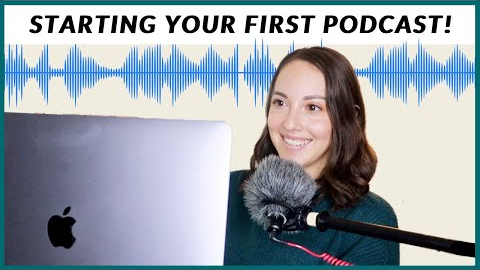 STARTING A PODCAST For Beginners