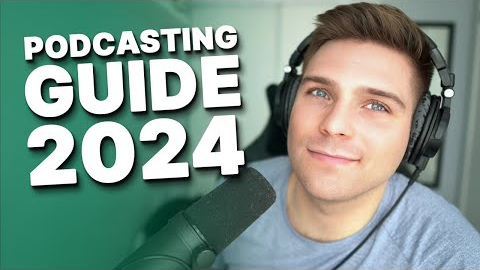 Complete Beginners Guide To Start Your Podcast in 2024
