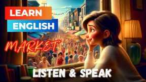 Market | Improve Your English | English Speaking and Listening Practice - Shadowing American Accent