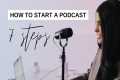 How to Start a Podcast Step-by-Step