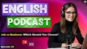 Learn English With Podcast Conversation Episode 24 | English Podcast For Beginners #englishpodcast