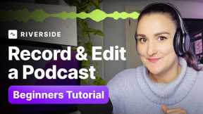How To Record and Edit A Podcast For Beginners (For FREE!)