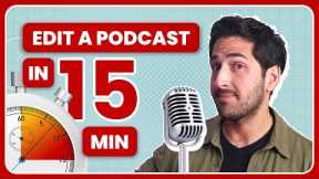 How to Edit a Podcast in Descript in Just 15 Minutes
