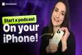 How to Record and Edit a Podcast on