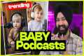 How to make TRENDING BABY PODCAST