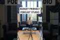 The Ultimate Budget Podcast Studio