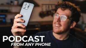 How to Podcast From Your Phone: What You Need to Know