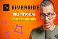 Complete Guide to Riverside for