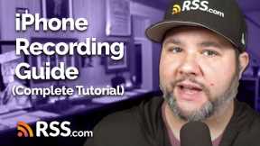 How to Record a Podcast on Your iPhone (Step-by-Step Tutorial)