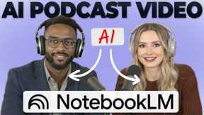 Turn NotebookLM into Podcast Videos Instantly (ZERO Editing!)