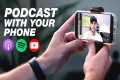 How to Start a Podcast with Your