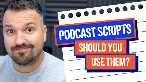 Podcast Scripts: Do You Need One? | Podcasting for Beginners