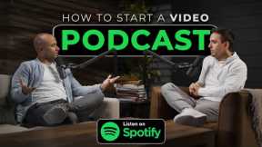 How to Start a Video Podcast from A to Z