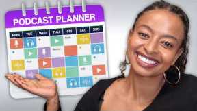 How To Create An Effective Podcast Planner (FREE TEMPLATE)