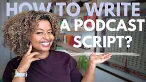 Your 5 Step Guide to Writing a Podcast Script