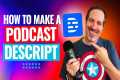 How To Start A Podcast With Descript