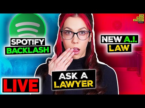 LIVE | Spotify Backlash | New AI Law | Ask A Lawyer | Music Business Podcast