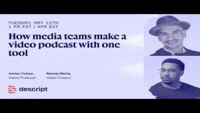 How media teams make a video podcast with one tool