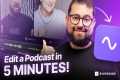 💨 Edit Your Video Podcast FAST