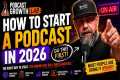 How to start a podcast in 2026 (with