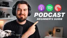 How to Start a Podcast in 2026 (Start to Finish)