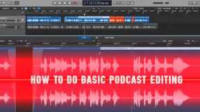 How do you edit a podcast recording?