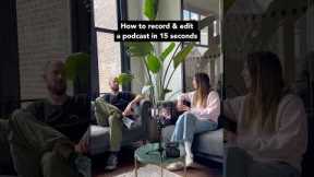 Record and edit a full podcast in 15 seconds with your phone