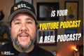 Why Your YouTube Podcast Playlist
