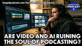 Are Video and AI Ruining the Soul of Podcasting?