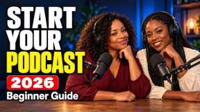 HOW TO START A PODCAST (2026) - Plan, Record & Launch Yours #HowToStartAPodcast #PodcastForBeginners