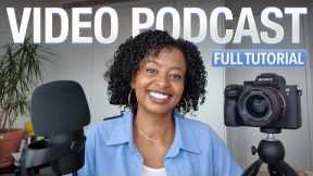 How to Start a Video Podcast from Scratch (Step-by-Step Tutorial)