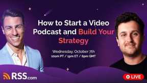 How to Start a Video Podcast and Build Your Strategy